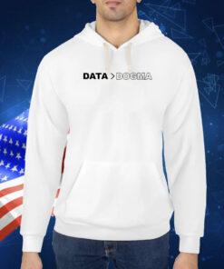 Data Over Dogma TShirt