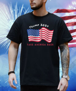 Donald Trump 2024 Take America Back Election Shirt