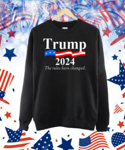 Donald trump 2024 election re elect the rules have changed TShirt