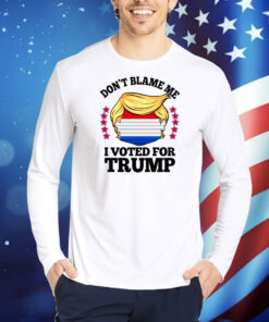 Don't Blame Me I Voted For Trump Anti Biden TShirts