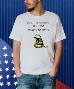 Don't Tread On Me I'll Cast Magus Dampus Shirt