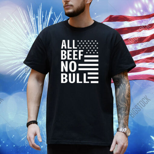 Dr Shawn Bake All Beef No Bull Shirt