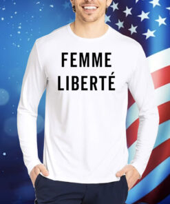 Femme Liberté TShirts