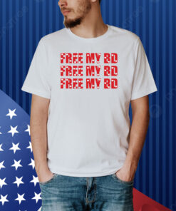 Free My Bd Shirt