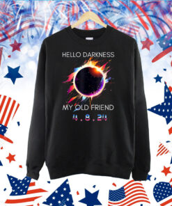 Hello Darkness My Old Friend Solar Eclipse April 08, 2024 TShirt