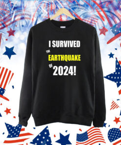 I Survived To Earthquake Of 2024 TShirt