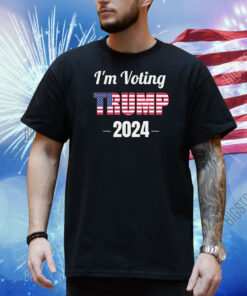 I'm Voting Trump 2024 Shirt