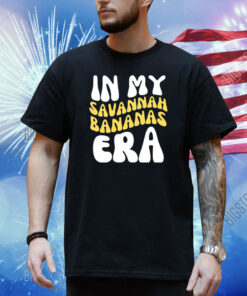 In My Savannah Bananas Era Shirt