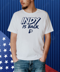 Indy Is Back Shirt