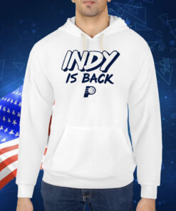 Indy Is Back Shirts