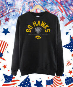 Iowa Women's Basketball: Go Hawks FInal Four TShirt