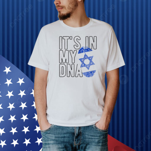 Its in my DNA Jewish Flag We Stand with Israel Shirt