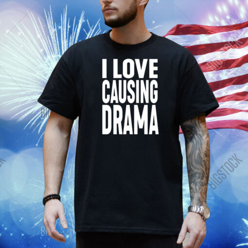 Jake Clark Wearing I Love Causing Drama Shirt