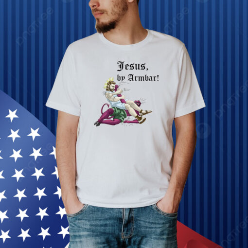 Jesus By Armbar Shirt