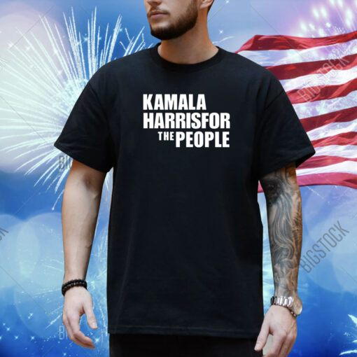 Kamala Harris For The People Shirt