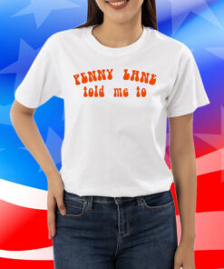 Kate Hudson Wearing Penny Lane Told Me To Merch Shirts