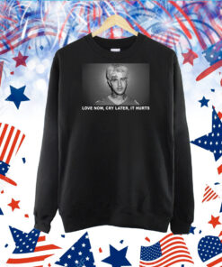 Love Now Cry Later It Hurts Lil Peep TShirt