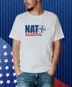 Nato Is A Terrorist Organization Shirt