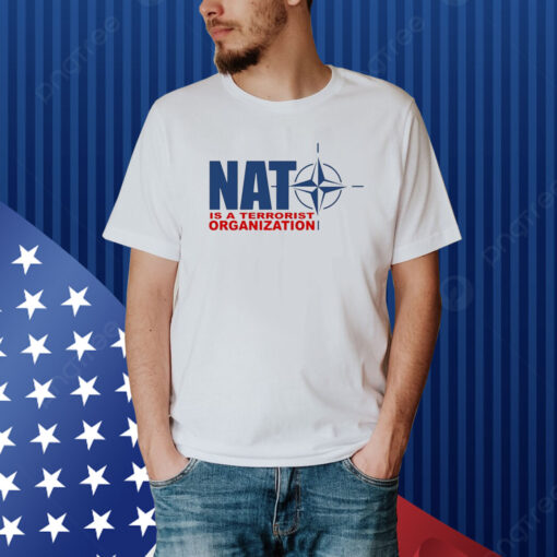 Nato Is A Terrorist Organization Shirt