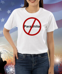No Paraphilia Shirts