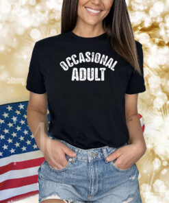 Occasional Adult Shirts