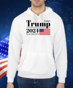 President TRUMP 2024 SAVE AMERICA, America Flag TShirt