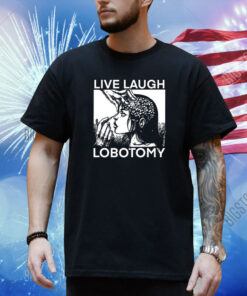 Punkwithacamera Live Laugh Lobotomy Spade Ink Shirt