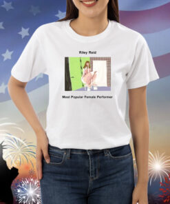 Rapoutcontext Riley Reid Most Popular Female Performer Shirts