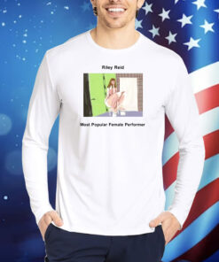 Rapoutcontext Riley Reid Most Popular Female Performer TShirts