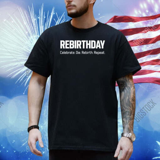 Rebirthday Celebrate Die Rebirth Repeat Call Of Duty Warzone Shirt