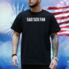 Sad Sox Fan Shirt