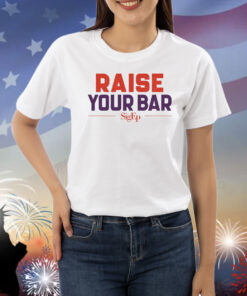Sigep Raise Your Bar Shirts