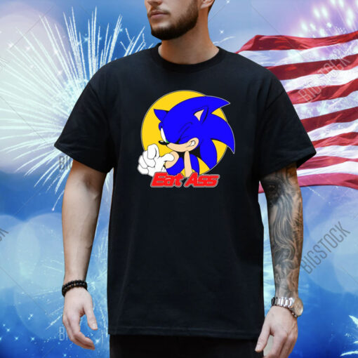 Sonic Eat Ass Shirt