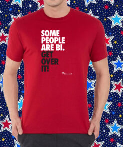 Stonewall Scotland Some People Are Gay, Get Over It Shirt