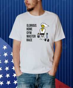 Subpars Glorious Home Gym Master Race Shirt
