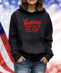 Tari Eason Warriors Come Out To Play TShirts