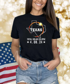 Texas Total Solar Eclipse April 8 2024 Texas Solar Eclipse Shirts