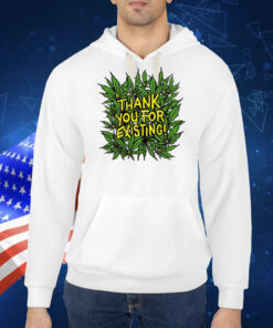 Thank You For Existing Earth Day TShirt