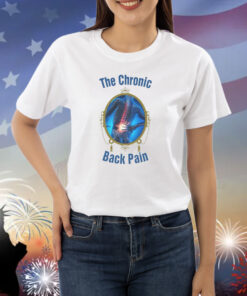 The Chronic Back Pain TShirt
