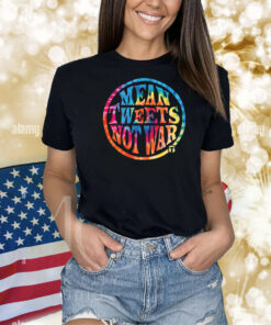 The Officer Tatum Mean Tweets, Not War Shirts