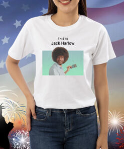 This Is Jack Harlow Shirts
