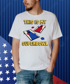 This Is My Superbowl Corn Hole Shirt