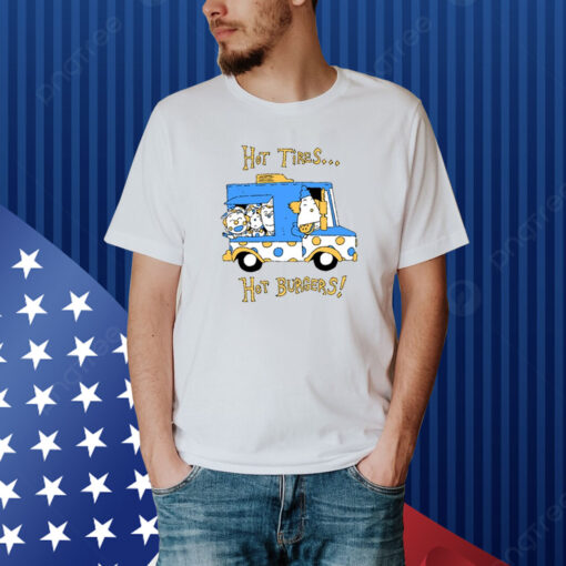 Topatoco Hot Tires Hot Burgers Shirt