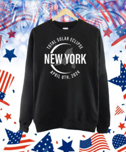 Total Solar Eclipse New York, April 8 2024 New York Hoodie TShirt