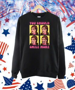 Tragic Girls You Should Smile More TShirt