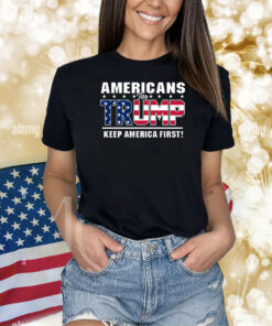 Trump 2024 Americans For Trump Keep America Shirts