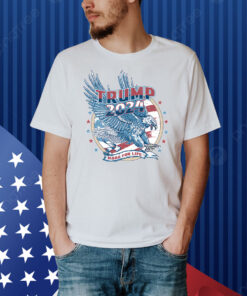 Trump 2024 MAGA For Life Shirt