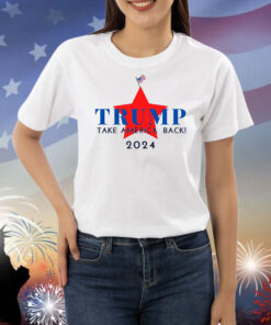 Trump 2024 Take America Back Election Shirts