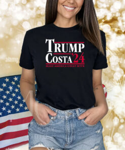Trump Costa 24 Make America Great Mtfk Shirts