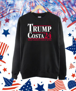 Trump Costa 24 Make America Great Mtfk TShirt